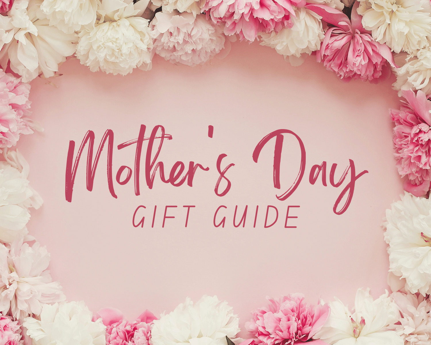 Mothers Day Gift Guide Foundry Row